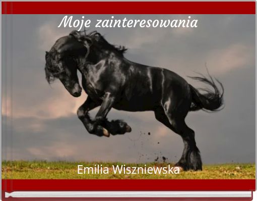 Front cover of 'Moje zainteresowania' 