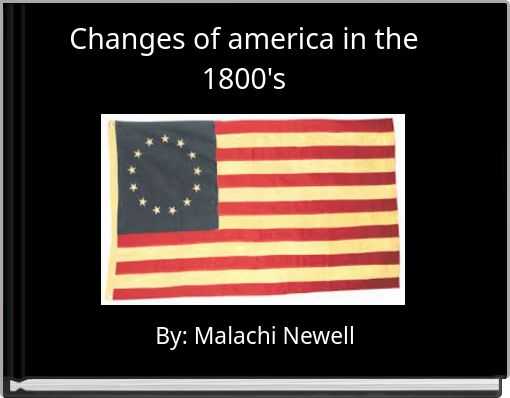 Book Cover for: Changes of america in the 1800's