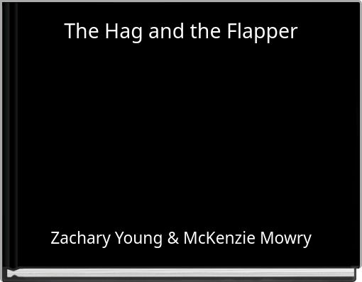 The Hag and the Flapper
