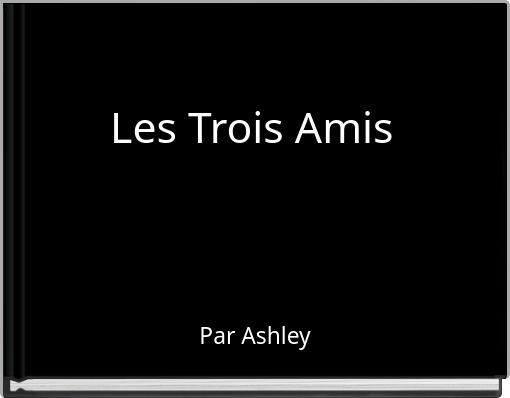 Les Trois Amis