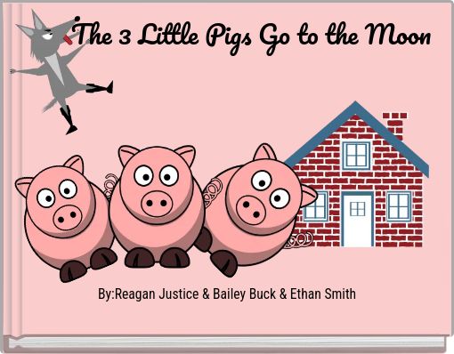 The 3 Little Pigs Go to the Moon