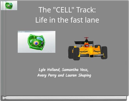 The "CELL" Track: Life in the fast lane