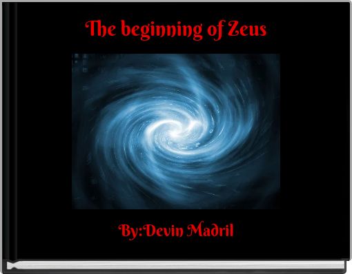 The beginning of Zeus