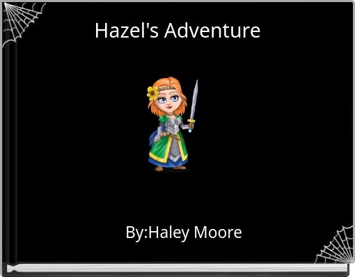 Hazel's Adventure