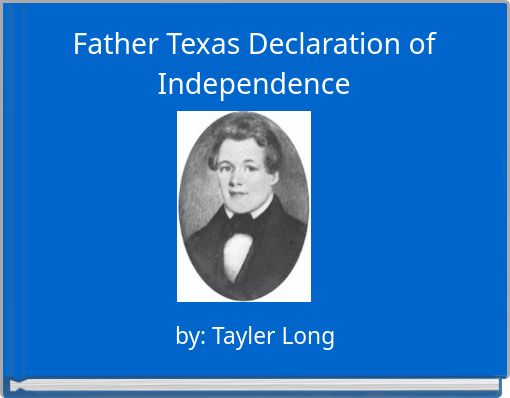 Father Texas Declaration of Independence