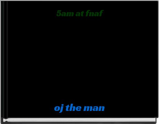 5am at fnaf