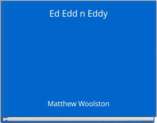 Ed Edd n Eddy
