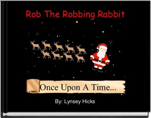 Front cover of 'Rob The Robbing Rabbit' 
