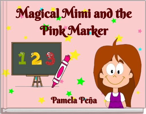Magical Mimi and the Pink Marker