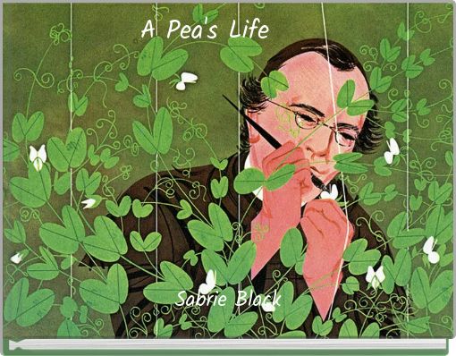 Front cover of 'A Pea's Life' 