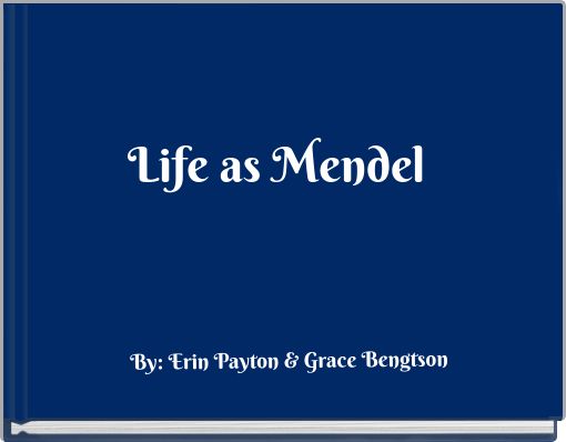 Front cover of 'Life as Mendel' 