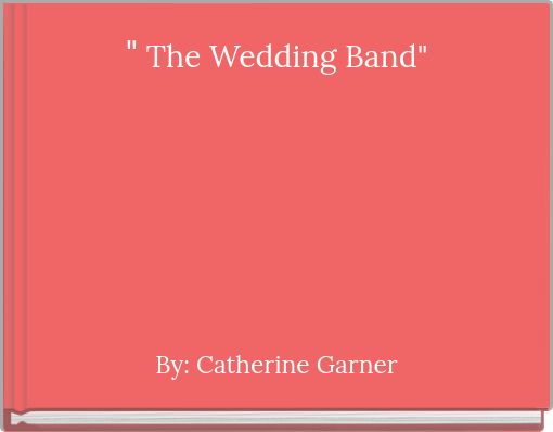 " The Wedding Band"