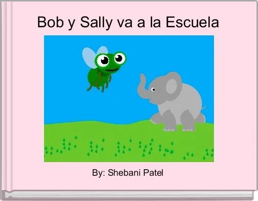 Front cover of 'Bob y Sally va a la Escuela' 