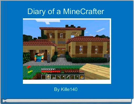 Diary of a MineCrafter 