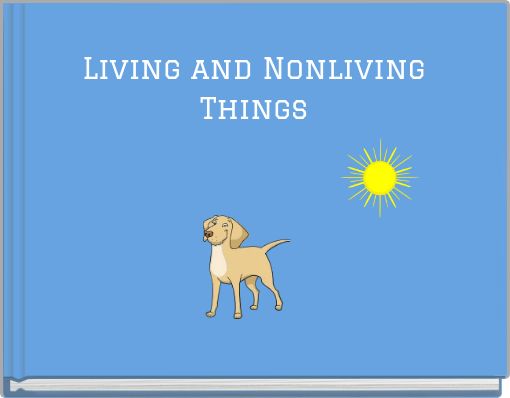 Living and Nonliving Things