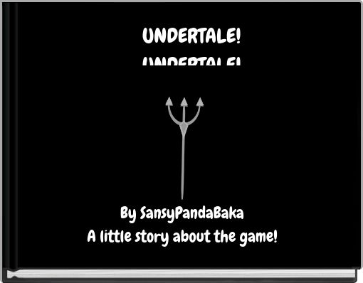 Book Cover for: UNDERTALE!UNDERTALE!UNDERTALE!