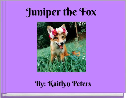 Front cover of 'Juniper the Fox' 