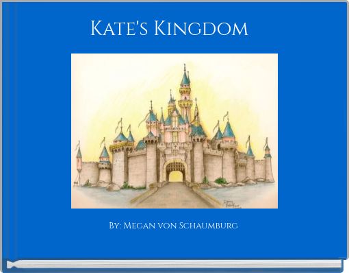 Kate's Kingdom