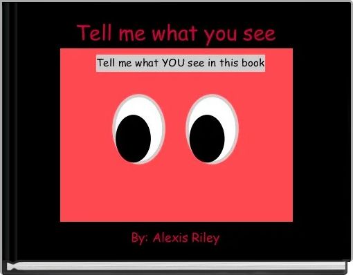 Front cover of 'Tell me what you see' 