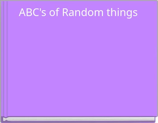 Book Cover for: ABC's of Random things