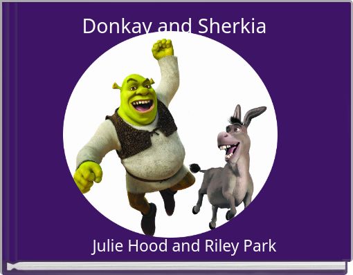 Donkay and Sherkia
