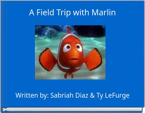 Front cover of 'A Field Trip with Marlin' 
