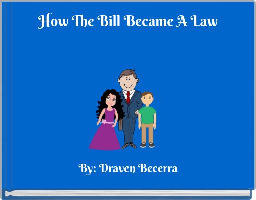 How The Bill Became A Law