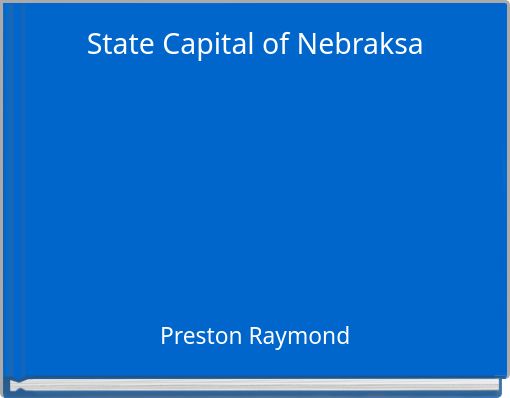 State Capital of Nebraksa