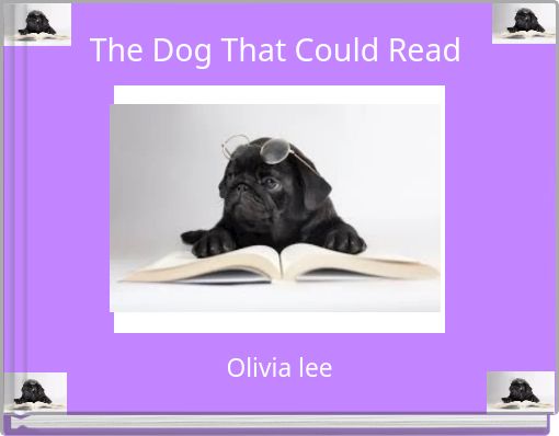 The Dog That Could Read