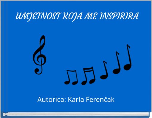 UMJETNOST KOJA ME INSPIRIRA