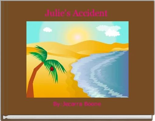 Front cover of 'Julie's Accident ' 