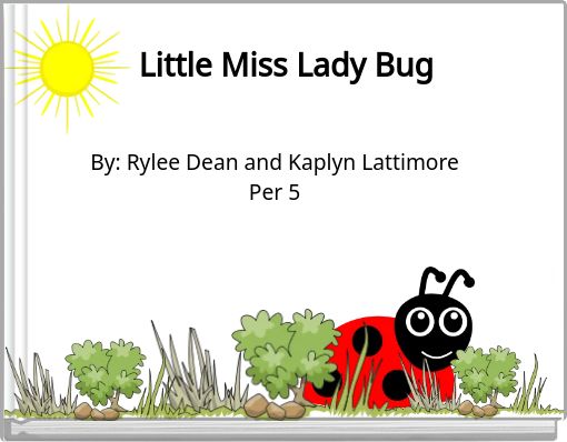 Little Miss Lady Bug