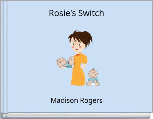 Front cover of 'Rosie's Switch' 