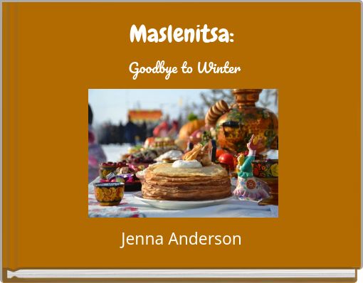 Maslenitsa: Goodbye to Winter