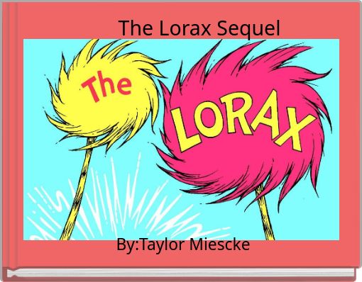 The Lorax Sequel