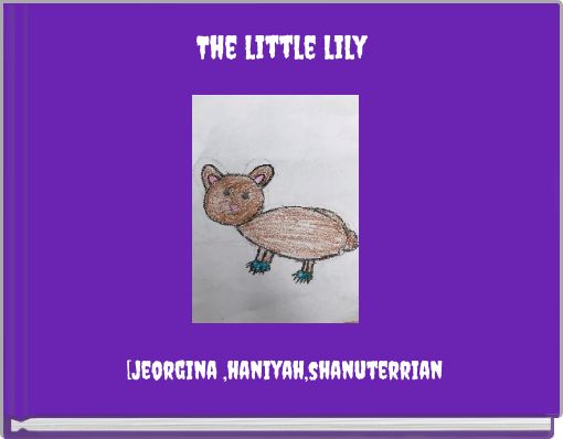 The little lily