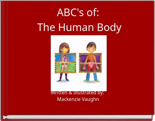 ABC's of: The Human Body