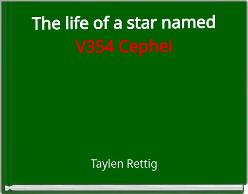 The life of a star named V354 Cephei