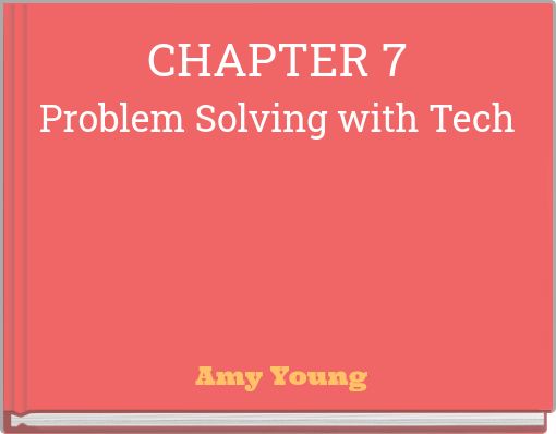 CHAPTER 7 Problem Solving with Tech