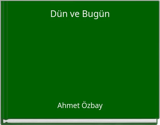 Front cover of 'Dün ve Bugün' 