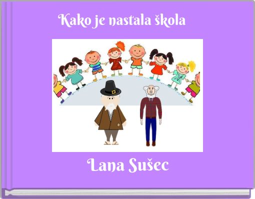 Kako je nastala škola