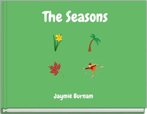 The Seasons