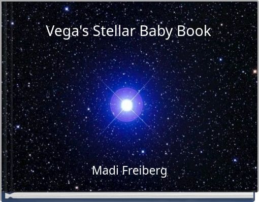Vega's Stellar Baby Book