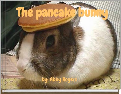 The pancake bunny