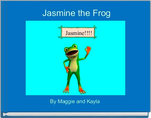  Jasmine the Frog