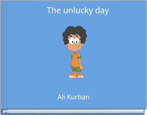 The unlucky day