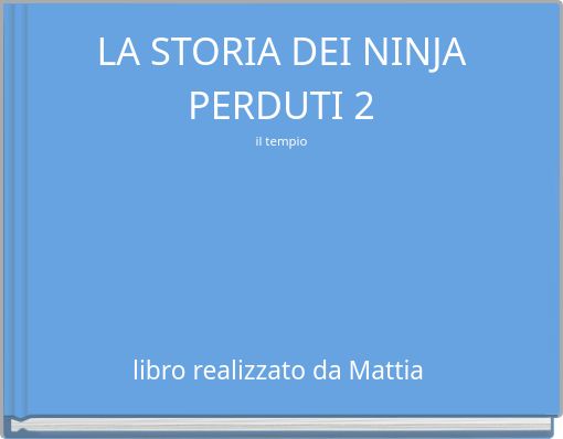 Book Cover for: LA STORIA DEI NINJA PERDUTI 2 il tempio