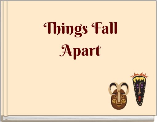 Things Fall Apart