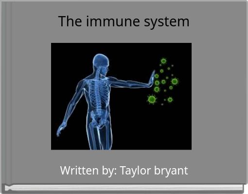 The immune system
