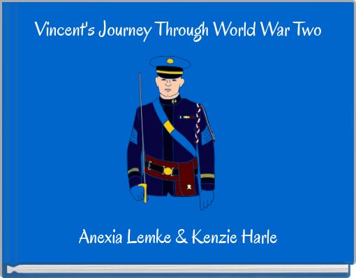 Front cover of 'Vincent's Journey Through World War Two' 